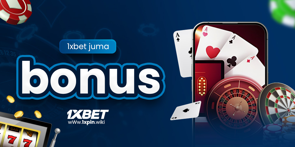 1xbet juma bonus